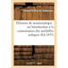Élémens de Numismatique: Ou Introduction À La Connaissance Des Médailles Antiques