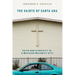The Saints of Santa Ana: Faith and Ethnicity in a Mexican Majority City