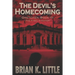 The Devil's Homecoming: Gretchen Book III The Final Chapters