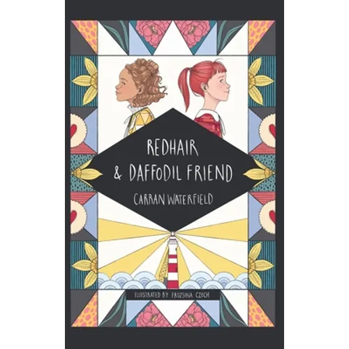 Redhair and Daffodil Friend: a tale about friendship, loyalty and minding your own business