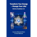 Transform your energy - Change your life!: Nichiren Buddhism 3.0