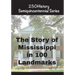 The Story of Mississippi In 100 Landmarks