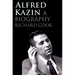 Alfred Kazin: A Biography