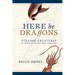 Here Be Dragons