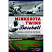 Minnesota Twins Baseball: Hardball History on the Prairie