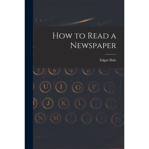How to Read a Newspaper