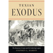Texian Exodus: The Runaway Scrape and Its Enduring Legacy
