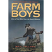 Farm Boys: Lives of Gay Men from the Rural Midwest