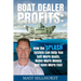 Boat Dealer Profits: How the SPLASH System Can Help You Sell More Boats, Make More Money & Have More Fun