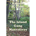 The Island Gang Narratives