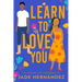 Learn to Love You