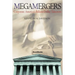 Megamergers: Corporate America's Billion-Dollar Takeovers