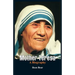 Mother Teresa- A Biography