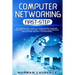 Computer Networking First-Step: An introductory guide to understanding wireless and cloud technology, basic communications services and network securi
