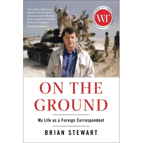 On the Ground: My Life as a Foreign Correspondent
