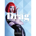 Drag: Mini: The Complete Story with New Foreword by Fenton Bailey