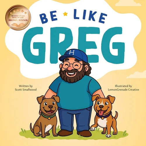 Be Like Greg