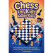CHESS FOR KIDS Made Easy: The Complete Illustrated Guide to Learn, Play, and Win, Even If You've Never Played Before!