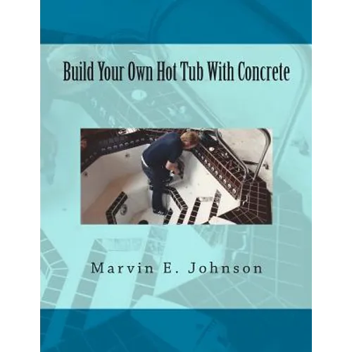 Build Your Own Hot Tub With Concrete