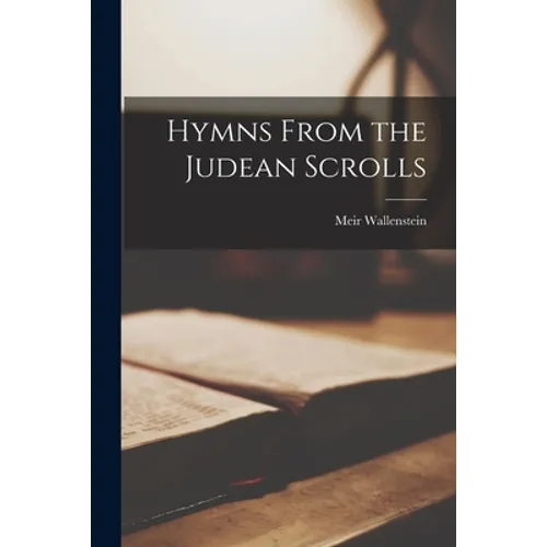 Hymns From the Judean Scrolls