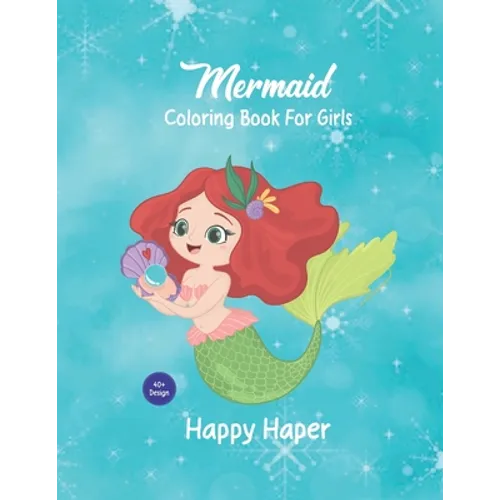 Mermaid Coloring Book For Girls Happy Heaper: this coloring book is for you