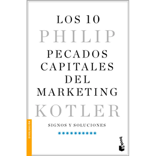 Los 10 Pecados Capitales del Marketing / Ten Deadly Marketing Sins