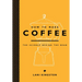 How to Make Coffee: The Science Behind the Bean