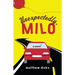 Unexpectedly, Milo