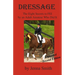 Dressage: : Eight Secrets to FEI by an Adult Amateur Who Did It!