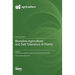 Biosaline Agriculture and Salt Tolerance of Plants