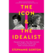 The Icon and the Idealist: Margaret Sanger, Mary Ware Dennett, and the Rivalry That Brought Birth Control to America