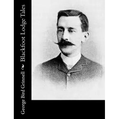 Blackfoot Lodge Tales