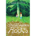 The Strange Wonders of Roots