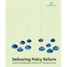 Delivering Policy Reform: Anchoring Significant Reforms in Turbulent Times