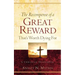 The Recompense of a Great Reward That's Worth Dying For