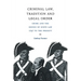 Criminal Law, Tradition and Legal Order: Crime and the Genius of Scots Law, 1747 to the Present