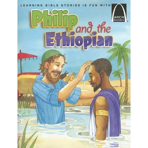 Philip and the Ethiopian - Arch Books