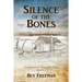 Silence of the Bones: The Madison McKenzie Files (Book 1)