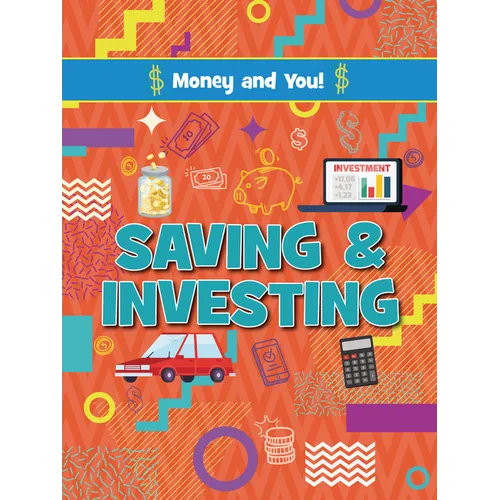 Saving and Investing