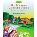 My Heart--Christ's Home Retold for Children