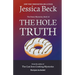 The Hole Truth
