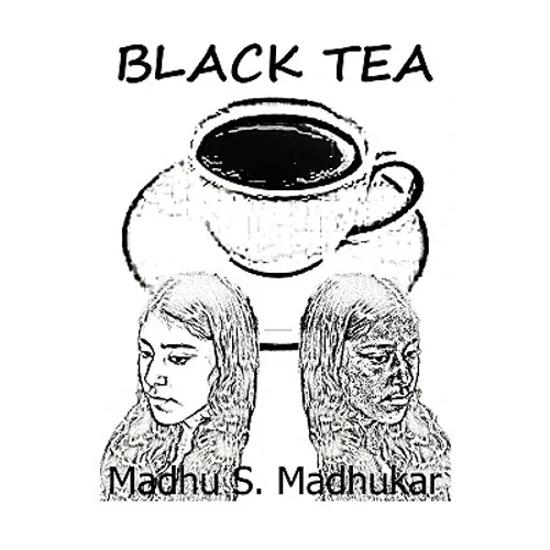 Black Tea: The story is about India's bias against darker skin color, particularly pertaining to women.