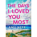 The Days I Loved You Most