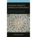 Iranian Identity, American Experience: Philosophical Reflections on Race, Rights, Capabilities, and Oppression