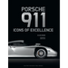 Porsche 911: Icons of Excellence