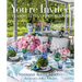 You're Invited: Classic, Elegant Entertaining