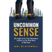 Uncommon Sense: The Fight to Fix Your Workplace Culture in the Wild West of Business