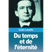 Du temps et de l'éternité