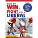 How to Win a Fight with a Liberal