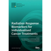 Radiation Response Biomarkers for Individualised Cancer Treatments